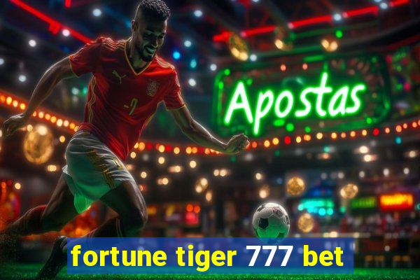 fortune tiger 777 bet